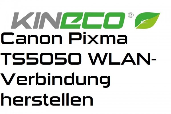 Canon-Pixma-TS5050-WLAN-Verbindung-herstellen