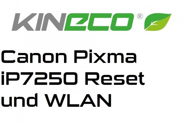 Canon-Pixma-iP7250-Netzwerkeinstellungen-zur-cksetzen-und-WLAN-Netzwerk-einrichten