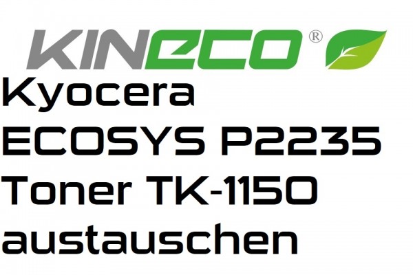 Kyocera-ECOSYS-P2235-Toner-TK-1150-austauschen